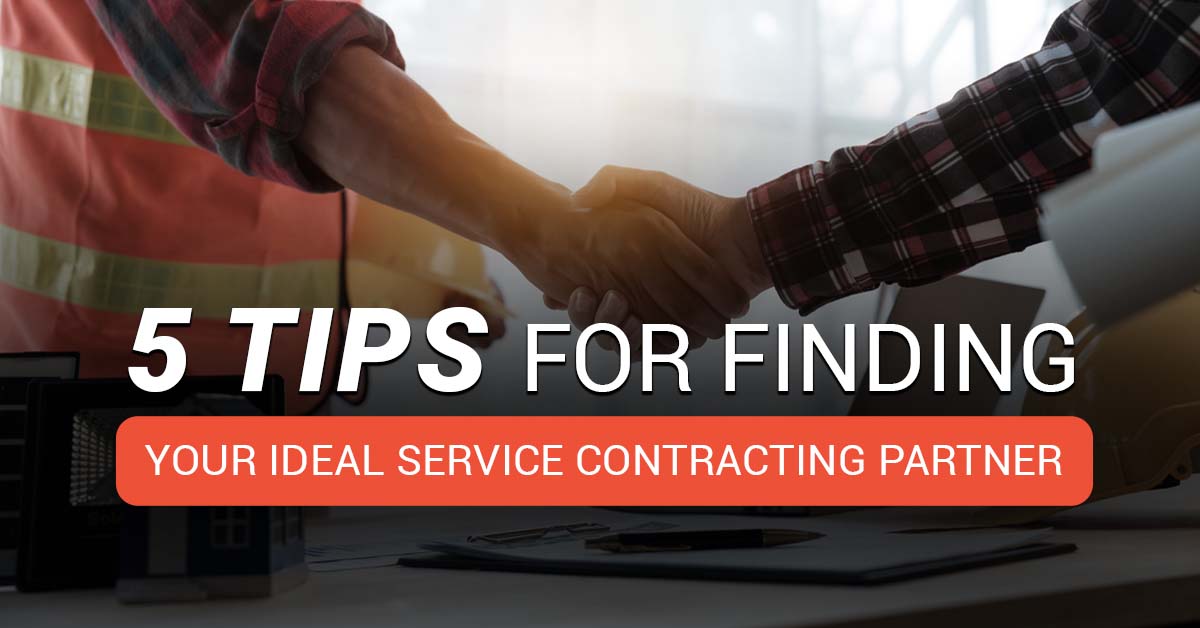 5 Tips for finding your ideal service contracting partner - featured image