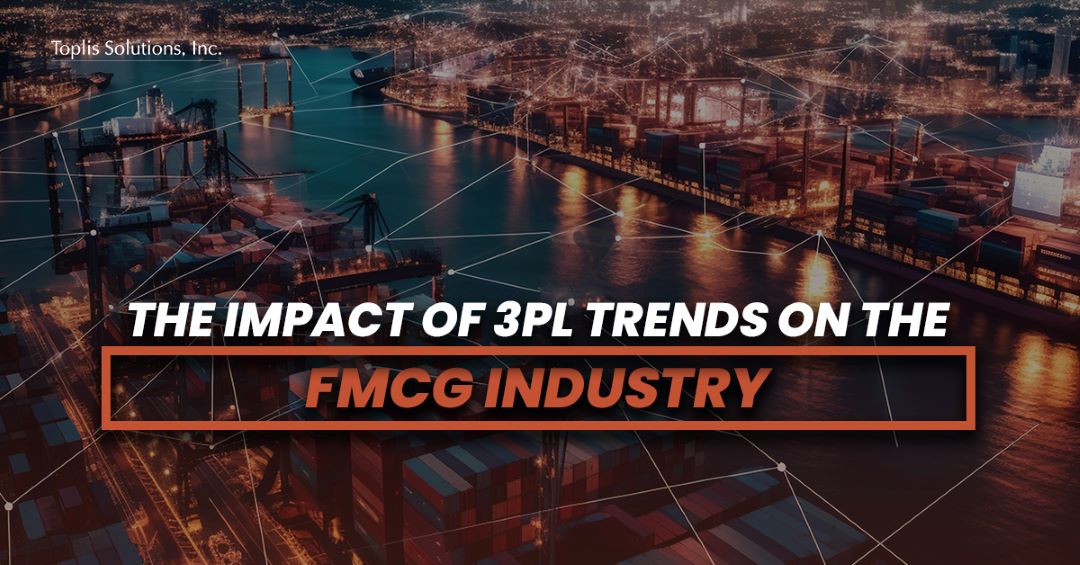 The impact of 3PL Trends on the Industry